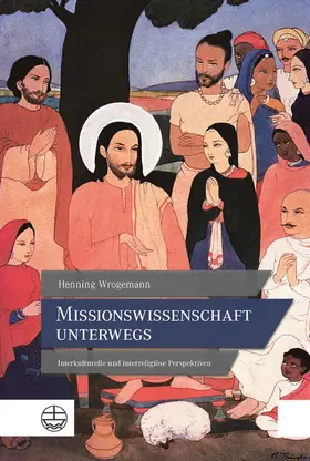 Wrogemann |  Missionswissenschaft unterwegs | eBook | Sack Fachmedien