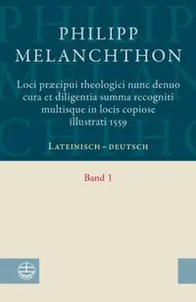 Melanchthon |  Loci praecipui theologici nunc denuo cura et diligentia Summa recogniti multisque in locis copiose illustrati 1559 | Buch |  Sack Fachmedien