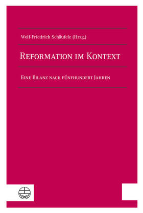 Schäufele |  Reformation im Kontext | eBook | Sack Fachmedien