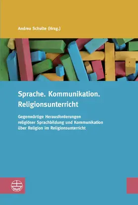 Schulte |  Sprache. Kommunikation. Religionsunterricht | eBook | Sack Fachmedien