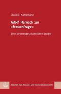 Kampmann |  Adolf Harnack zur »Frauenfrage« | eBook | Sack Fachmedien