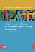 Gemeinhardt / Schröder / Simon |  »Rezeption« und »Wirkung« als Phänomene religiöser Bildung | eBook | Sack Fachmedien