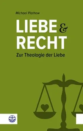 Plathow |  Liebe und Recht | Buch |  Sack Fachmedien