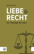 Plathow |  Liebe und Recht | eBook | Sack Fachmedien