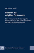 Schirr |  Fürbitten als religiöse Performance | eBook | Sack Fachmedien