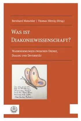 Mutschler / Hörnig | Was ist Diakoniewissenschaft? | Buch | 978-3-374-05450-3 | www.sack.de