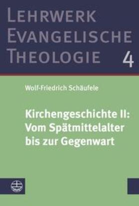 Schäufele |  Kirchengeschichte II: ¿Vom Spätmittelalter bis zur Gegenwart | Buch |  Sack Fachmedien