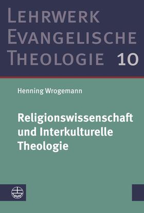 Wrogemann | Religionswissenschaft und Interkulturelle Theologie | E-Book | sack.de