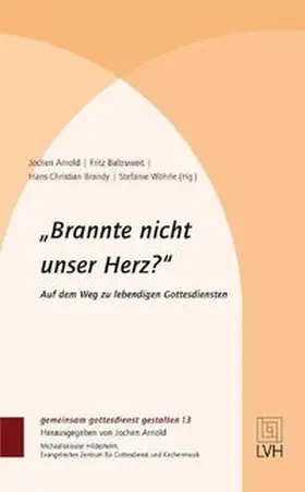 Arnold / Baltruweit / Wöhrle |  »Brannte nicht unser Herz?« | Buch |  Sack Fachmedien