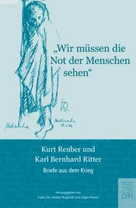 Lilie / Naglatzki / Renner |  »Wir müssen die Not der Menschen sehen« | Buch |  Sack Fachmedien