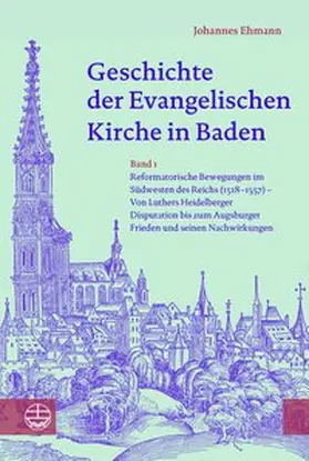 Ehmann |  Geschichte der Evangelischen Kirche in Baden | Buch |  Sack Fachmedien