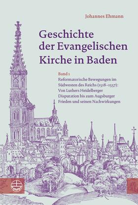 Ehmann |  Geschichte der Evangelischen Kirche in Baden | eBook | Sack Fachmedien