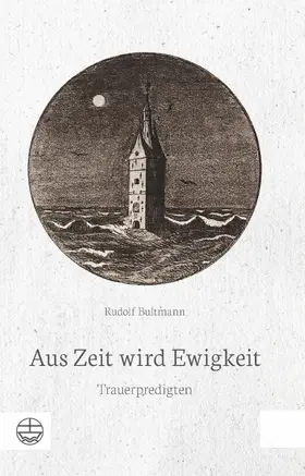 Bultmann / Zager | Aus Zeit wird Ewigkeit | E-Book | www.sack.de