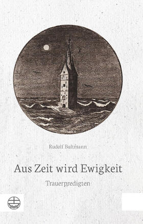 Bultmann / Zager | Aus Zeit wird Ewigkeit | E-Book | sack.de