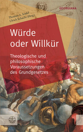 Seidel / Im Auftrag der Evangelischen Bruderschaft St. Georgs-Orden / Schacht |  Würde oder Willkür | eBook | Sack Fachmedien
