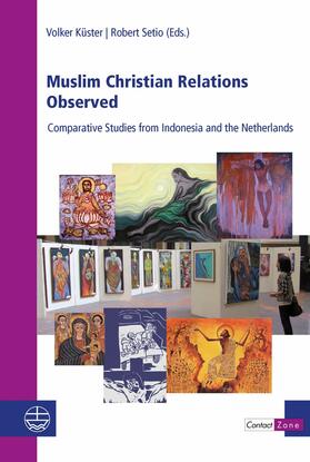 Küster / Setio | Muslim Christian Relations Observed | E-Book | sack.de