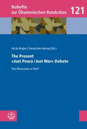 de Bruijne / den Hertog |  The Present »Just Peace/Just War« Debate | Buch |  Sack Fachmedien