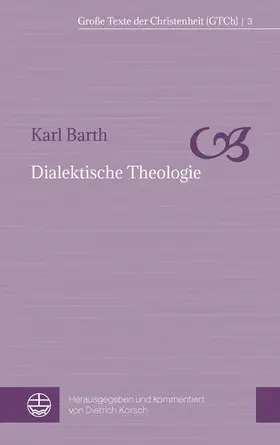 Barth / Korsch |  Dialektische Theologie | eBook | Sack Fachmedien