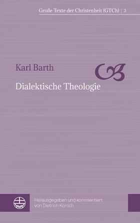 Barth / Korsch | Dialektische Theologie | E-Book | sack.de