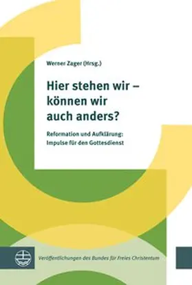 Zager |  Hier stehen wir – können wir auch anders? | Buch |  Sack Fachmedien