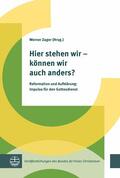 Zager |  Hier stehen wir – können wir auch anders? | eBook | Sack Fachmedien