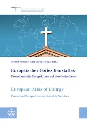 Arnold / Dávid |  Europäischer Gottesdienstatlas / European Atlas of Liturgy | Buch |  Sack Fachmedien