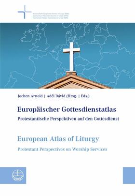 Arnold / Dávid | Europäischer Gottesdienstatlas / European Atlas of Liturgy | E-Book | sack.de