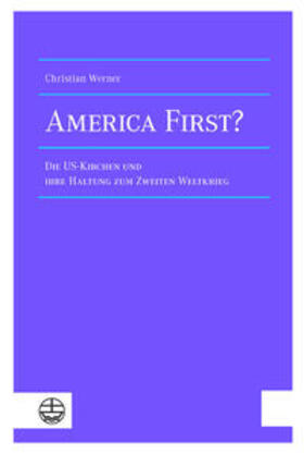 Werner | Werner, C: America First? | Buch | 978-3-374-05683-5 | sack.de