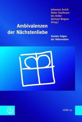 Eurich / Kaufmann / Keller | Ambivalenzen der Nächstenliebe | Buch | 978-3-374-05692-7 | sack.de