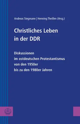 Stegmann / Theißen |  Christliches Leben in der DDR | eBook | Sack Fachmedien