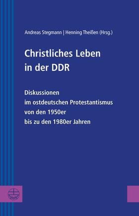 Stegmann / Theißen | Christliches Leben in der DDR | E-Book | sack.de