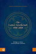 Schilling / Treu |  Die Luther-Gesellschaft 1918-2018 | Buch |  Sack Fachmedien