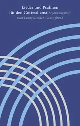 Kirchenamt der Evangelischen Kirche in Deutschland (EKD) |  Lieder und Psalmen für den Gottesdienst | Buch |  Sack Fachmedien