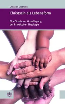 Grethlein |  Christsein als Lebensform | Buch |  Sack Fachmedien
