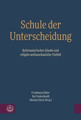 Eißler / Funkschmidt / Utsch |  Schule der Unterscheidung | Buch |  Sack Fachmedien