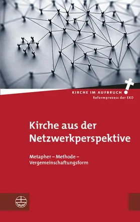 Zentrum fu¨r Mission in der Region / Pompe / Hörsch |  Kirche aus der Netzwerkperspektive | eBook | Sack Fachmedien