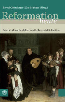 Oberdorfer / Matthes |  Reformation heute | Buch |  Sack Fachmedien