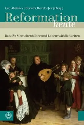 Oberdorfer / Matthes |  Reformation heute | Buch |  Sack Fachmedien