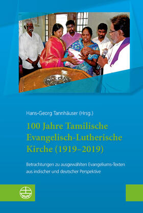 Tannhäuser / Evangelisch-Lutherisches Missionswerk Leipzig | 100 Jahre Tamilische Evangelisch-Lutherische Kirche (1919–2019) | E-Book | sack.de