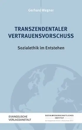 Wegner / Sozialwissenschaftliches Institut der EKD |  Transzendentaler Vertrauensvorschuss | Buch |  Sack Fachmedien