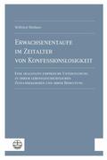 Meißner |  Erwachsenentaufe im Zeitalter von Konfessionslosigkeit | eBook | Sack Fachmedien