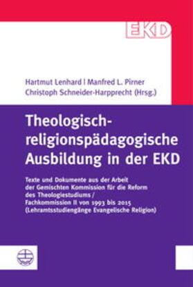 Lenhard / Pirner / Schneider-Harpprecht |  Theologisch-religionspädagogischeAusbildung | Buch |  Sack Fachmedien
