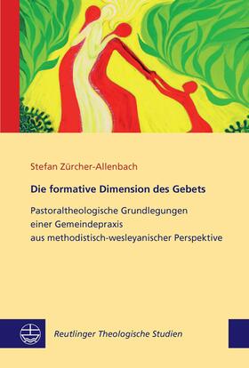 Zürcher-Allenbach | Die formative Dimension des Gebets | E-Book | sack.de