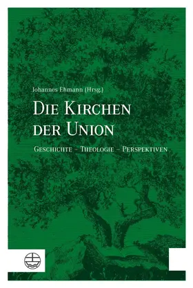Ehmann | Die Kirchen der Union | E-Book | www.sack.de