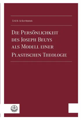 Ackermann | Die Persönlichkeit des Joseph Beuys als Modell einer Plastischen Theologie | E-Book | sack.de