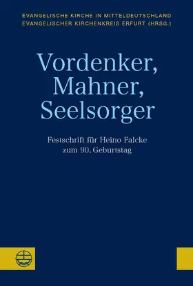 Evangelische Kirche in Mitteldeutschland / Evangelischer Kirchenkreis Erfurt |  Vordenker, Mahner, Seelsorger | eBook | Sack Fachmedien