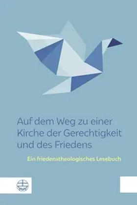 Kirchenamt der EKD / Im Auftrag des Präsidiums der Synode der Evangelischen Kirche in Deutschland | Auf dem Weg zu einer Kirche der Gerechtigkeit und des Friedens | Buch | 978-3-374-06058-0 | www.sack.de