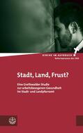 Im Auftrag der Evangelischen Kirche in Deutschland / Stahl / Hanser |  Stadt, Land, Frust? | eBook | Sack Fachmedien