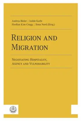 Bieler / Karle / Kim-Cragg | Religion and Migration | Buch | 978-3-374-06131-0 | sack.de