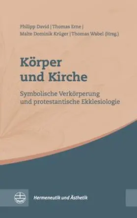 David / Erne / Krüger |  Körper und Kirche | Buch |  Sack Fachmedien